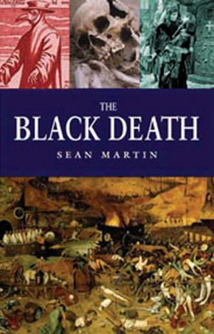 The Black Death by Sean Martin