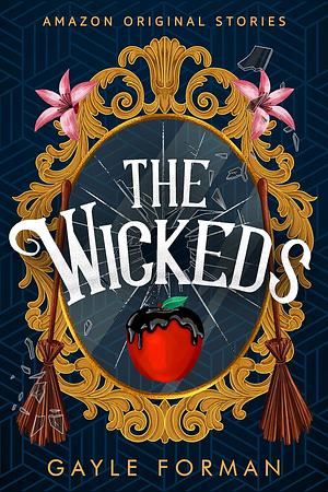 The Wickeds by Gayle Forman