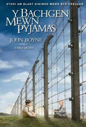 Bachgen Mewn Pyjamas, Y by John Boyne