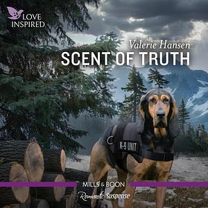 Scent of Truth  by Valerie Hansen