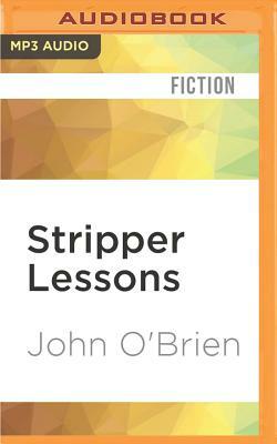 Stripper Lessons by John O'Brien