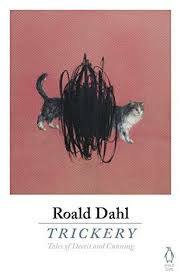 Trickery by Roald Dahl