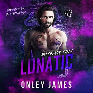 Lunatic by Onley James