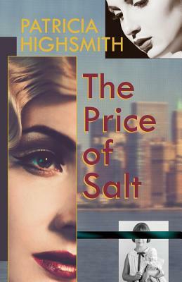 The Price of Salt, or Carol by Patricia Highsmith