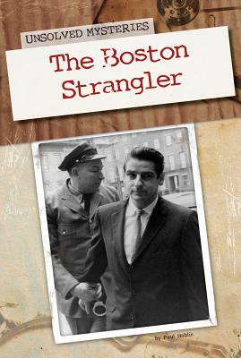 Boston Strangler by Paul Hoblin