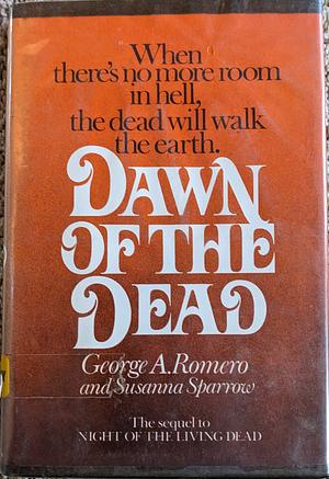 Dawn of the Dead by Simon Pegg, George A. Romero, Susanna Sparrow