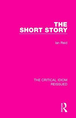 The Short Story by Ian Reid