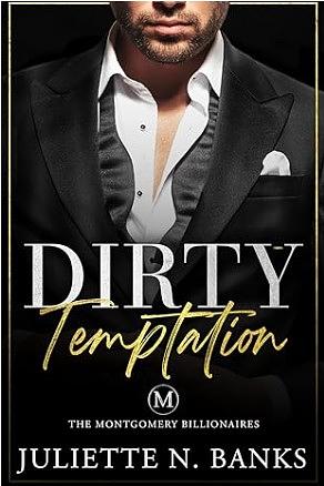 Dirty Temptation  by Juliette N. Banks