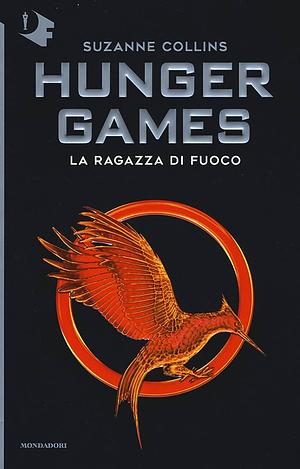 La ragazza di fuoco by Suzanne Collins