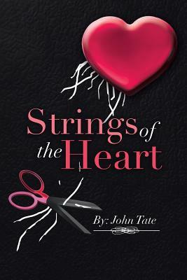 Strings of the Heart by John Tate