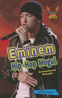 Eminem: An Unauthorized Biography by Jeff Burlingame