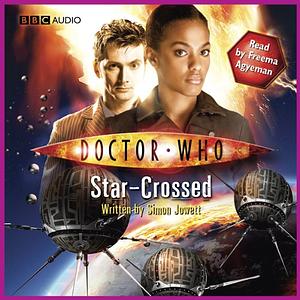 Doctor Who: The Story of Martha - Star-Crossed by Simon Jowett