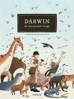 Darwin: An Exceptional Voyage by Fabien Grolleau