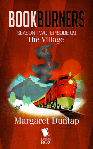 The Village by Margaret Dunlap, Max Gladstone, Andrea Phillips, Brian Francis Slattery, Amal El-Mohtar, Mur Lafferty