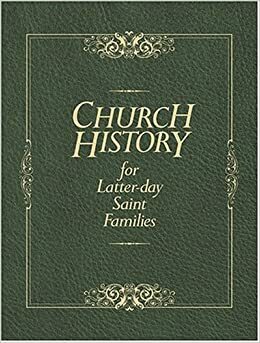 Church History For Latter Day Saint Families by Thomas R. Valletta