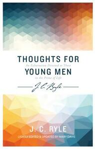 Thoughts for Young Men by J.C. Ryle