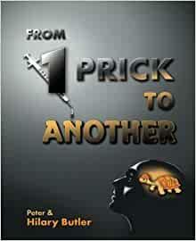 From One Prick to Another by Peter Butler, Hilary Butler