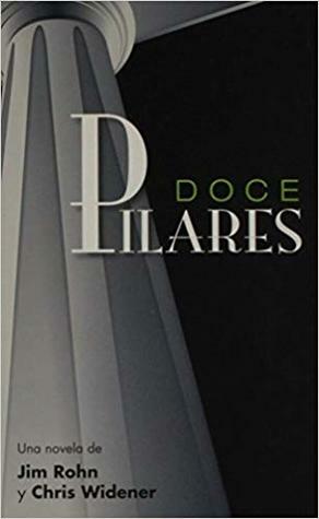 Doce Pilares by Jim Rohn, Chris Widener