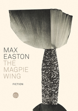 The Magpie Wing by Max Easton