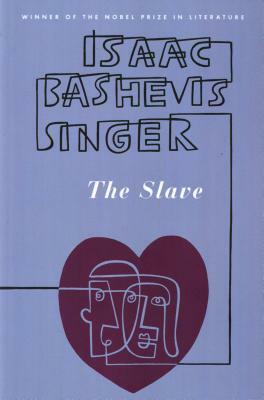 The Slave by Isaac Bashevis Singer