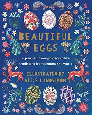 Beautiful Eggs by Alice Lindstrom