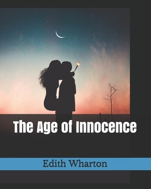 The Age of Innocence by Edith Wharton