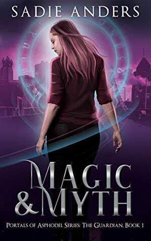 Magic and Myth by Sadie Anders