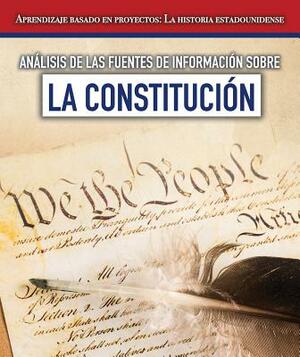 Analisis de Las Fuentes de Informacion Sobre La Constitucion (Analyzing Sources of Information about the Constitution) by Sarah Machajewski