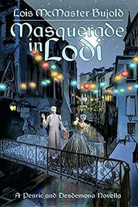 Masquerade in Lodi by Lois McMaster Bujold