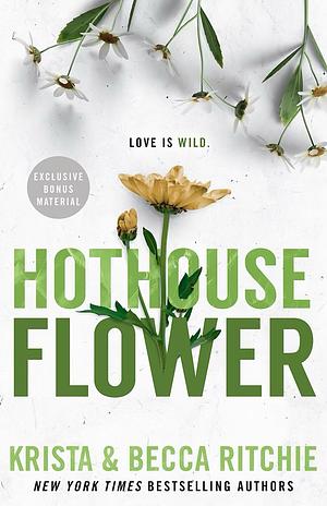 Hothouse Flower by Krista Ritchie
