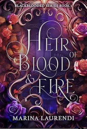 Heir of Blood and Fire  by Marina Laurendi