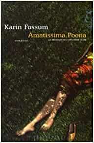 Amatissima Poona by Karin Fossum