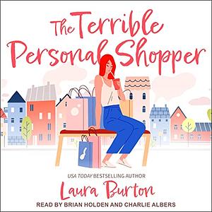 The Terrible Personal Shopper by Laura Burton