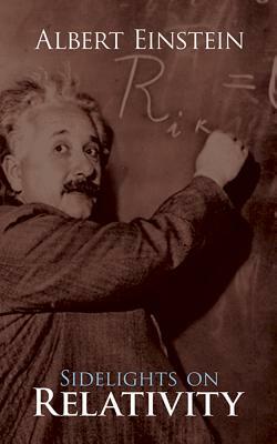 Sidelights on Relativity by Albert Einstein