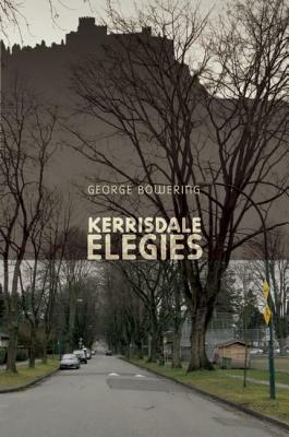 Kerrisdale Elegies by George Bowering