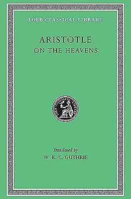 The Works of Aristotle, Vol. 7: On the Heavens by Aristotle, Otto Schönberger