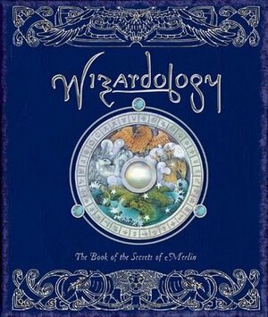 Wizardology by Master Merlin, Dugald A. Steer