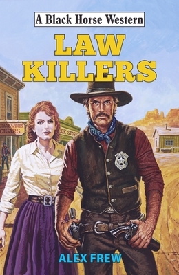 Law Killers by Alex Frew