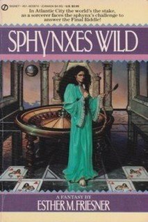 Sphynxes Wild by Esther M. Friesner