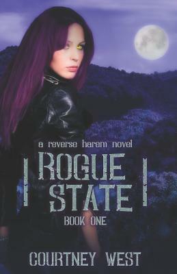 Rogue State: Book One by Courtney West