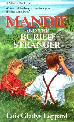 Mandie and the Buried Stranger by Lois Gladys Leppard