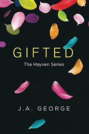 Gifted by J.A. George