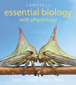 Campbell Essential Biology with Physiology Plus Mastering Biology with Etext -- Access Card Package by Kelly Hogan, Jean Dickey, Eric Simon