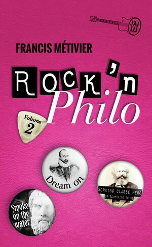 Rock'n philo : Volume 2 by Francis Métivier