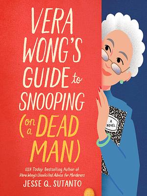 Vera Wong's Guide to Snooping by Jesse Q. Sutanto