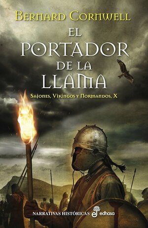 El portador de la llama by Bernard Cornwell