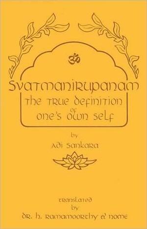 Svatmanirupanam =: Definition of One's Own Self by Adi Shankaracharya