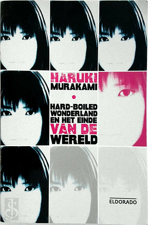 Hard-boiled wonderland en het einde van de wereld by Haruki Murakami