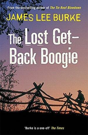 The Lost Get-Back Boogie by James Lee Burke