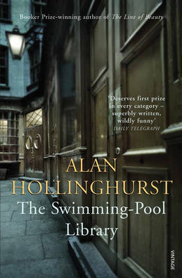 The Swimming-Pool Library by Alan Hollinghurst